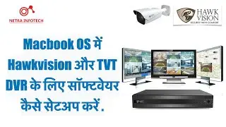 HAWKVISION & TVT DVR Macbook Software Setup complete video in Hindi.