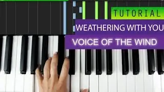 Weathering with You RADWIMPS - Voice of the Wind - Piano Tutorial - MIDI Download