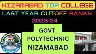 TS Polycet 2024|GOVT POLYTECHNIC  NIZAMABAD  last year cut off ranks 2023-2024|Cut off ranks 2023