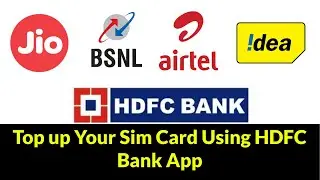 Sim Card Recharge Using HDFC Bank App | JIO Sim Top Up | BSNL Top up | Airtel Top Up | IDEA Top Up