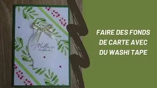 FAIRE des FONDS DE CARTES avec du WASHI TAPE: tuto pour DÉBUTANTS | RAPIDE et ORIGINAL