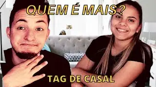 TAG DE CASAL- QUEM É MAIS?