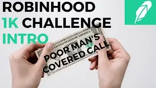 Poor Man's Covered Call EXPLAINED | Robinhood 1K Challenge Intro