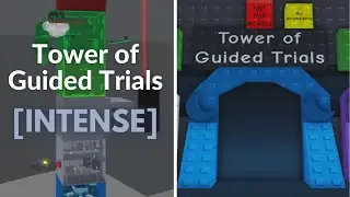 EToH: Tower of Guided Trials (ToGT) | 4K