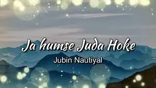Kal jo NA TUHJSE Mila main hota Aj......... /jobin Nautiyal / Full HD