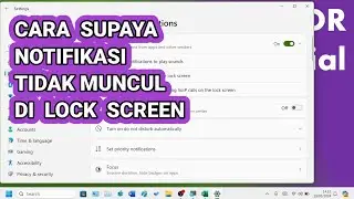 Cara Supaya Notifikasi Tidak Muncul di Lock Screen Laptop Windows 11