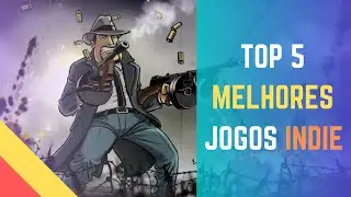TOP 5 - MELHORES JOGOS INDIE - PC FRACO