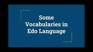 Some Vocabularies in Edo Language