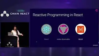 Chain React 2018: How Reactive Programming Makes Developer Lives Easier by Tracy Lee