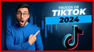 10 Trucos para TikTok 2024 qué debes conocer