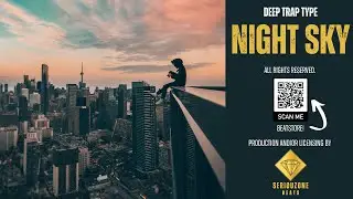 Deep Trap Type x G-Eazy Type Beat x Emotional Trap Instrumental - NIGHT SKY