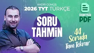 2026-  TYT TÜRKÇE - TAHMİN-  GENEL TEKRAR (KADİR GÜMÜŞ)