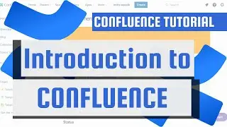 Introduction to Confluence - A Quick Walkthrough