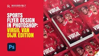 Designing a Sports Flyer in Photoshop: Virgil Van Dijk Edition