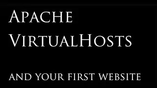 Set Up Your First Website with Apache VirtualHosts