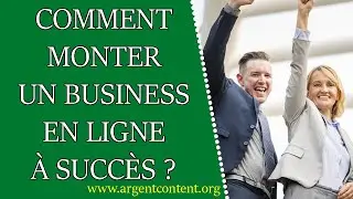 Comment monter un business à succès et devenir web-entrepreneur ?