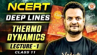 THERMODYNAMICS CLASS 11 | NEET NCERT DEEP LINES | COMPLETE NCERT FOR NEET 2025 | BY SARVESH SIR #1