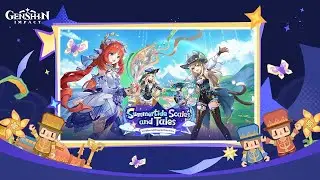 Summertide Scales and Tales (Full Event Guide) | Genshin Impact | Vrochi