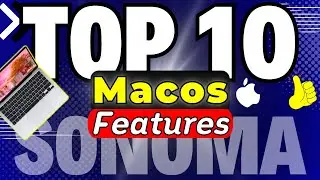 Macos Sonoma Top 10 Features | macos sonoma | macos sonoma features