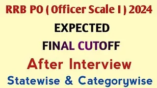 RRB PO EXPECTED FINAL CUTOFF AFTER INTERVIEW