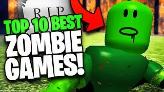 Top 10 Roblox Zombie Games [Updated 2022]