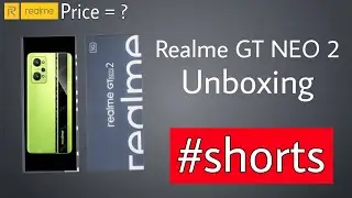 Realme GT Neo 2 Unboxing And Price Detail Watching Now 🔥