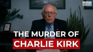 Sen. Bernie Sanders Addresses Rising Political Violence in America In Wake of Charlie Kirk Murder