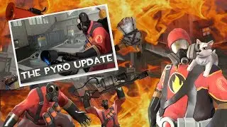 (TF2) Looking back at the First Pyro Update