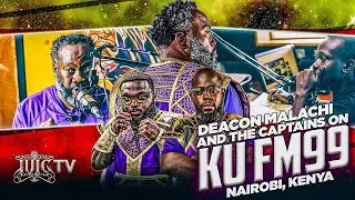 Deacon Malachi & The Captains On KU FM99 Nairobi, Kenya