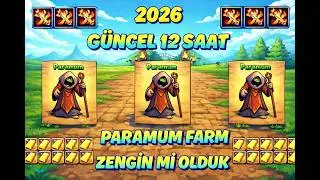 (2026) GÜNCEL 12 SAAT PARAMUM FARM - YOKSA ZENGİN Mİ OLDUK ?