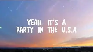 Miley Cyrus - Party In The U.S.A (Lyrics) 