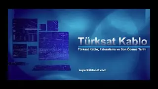 Türksat Kablo, Faturalama ve Son Ödeme Tarihi