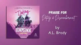 Praise for Dating & Dismemberment by A.L. Brody
