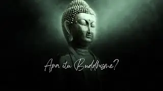 Apa itu Buddhisme???