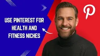 How to Use Pinterest for Health and Fitness Niches Fast and Easy!
