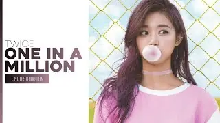 TWICE (트와이스)『One In A Million』Line Distribution