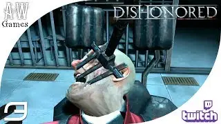 Заклеймить предателя (Кемпбелл) ❋ Dishonored 「Часть 3 | Twitch」