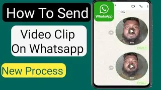 How To Send Video Messages On  WhatsApp (2024) | Video Messages |WhatsApp New Process 2024
