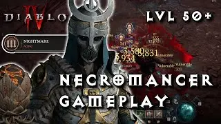 Diablo 4 | Necromancer LEVEL 50+ Gameplay (Bone Spear build - World Tier 3)