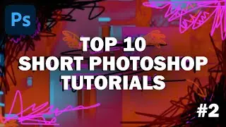 Top 10 Short Photoshop Tutorials - Part 2