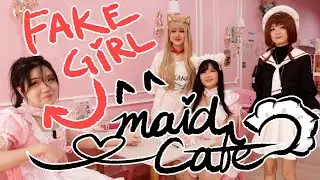 Working in a Maid Cafe (As a Fake Girl)