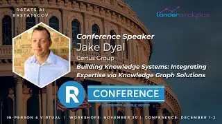 Jake Dyal - Building Knowledge Systems: Integrating Expertise via Knowledge Graph Solutions
