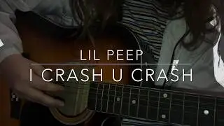 Lil peep - i crash u crash cover/кавер