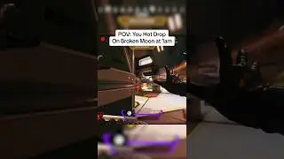 POV: Every Hot Drop on Broken Moon