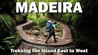 Madeira: Stunning 110Km East to West Trek