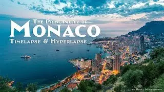 The Principality of Monaco. Timelapse & Hyperlapse