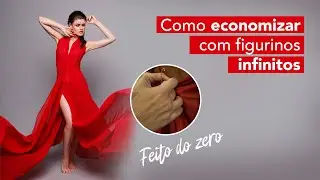 COMO ECONOMIZAR COM FIGURINOS INFINITOS!