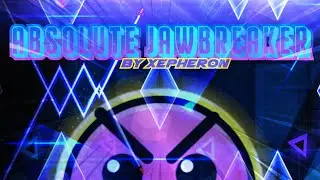 [4K] “Absolute JAWBREAKER” (Insane 8⭐) By Xepheron | All Coins 🥈🥈🥈 (Geometry Dash 2.2)