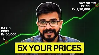 Raise your Prices by 5X using these 5 steps