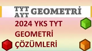 2024 YKS TYT SINAVI GOMETRİ ÇÖZÜMLERİ